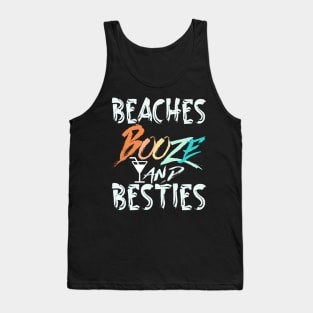 beaches Booze and Besties Tank Top